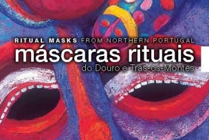 Máscaras Rituais do Douro e Trás-os-Montes